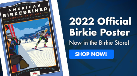 2022 Official Birkie Poster - Now in the Birkie Store! Shop Now!