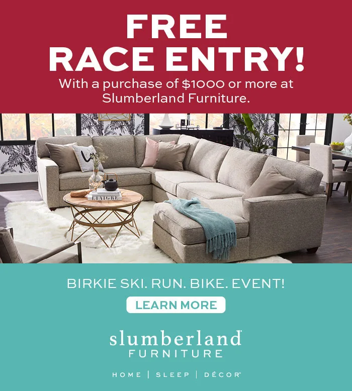 Free Race Entry with purchase of $1000 or more at Slumberland Furniture. Click to learn more.