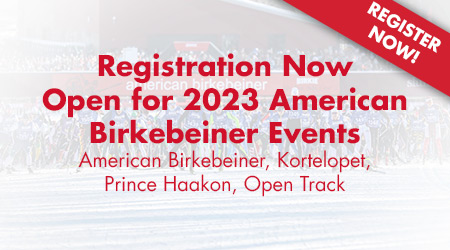 Registration Now Open for 2023 American Birkebeiner Events (American Birkebeiner, Kortelopet, Prince Haakon, Open Track) - Register Now!