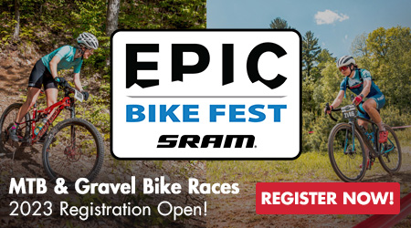 Epic Bike Fest - MTB and Gravel Bike Races - 2023 Registration Open - Register Now!